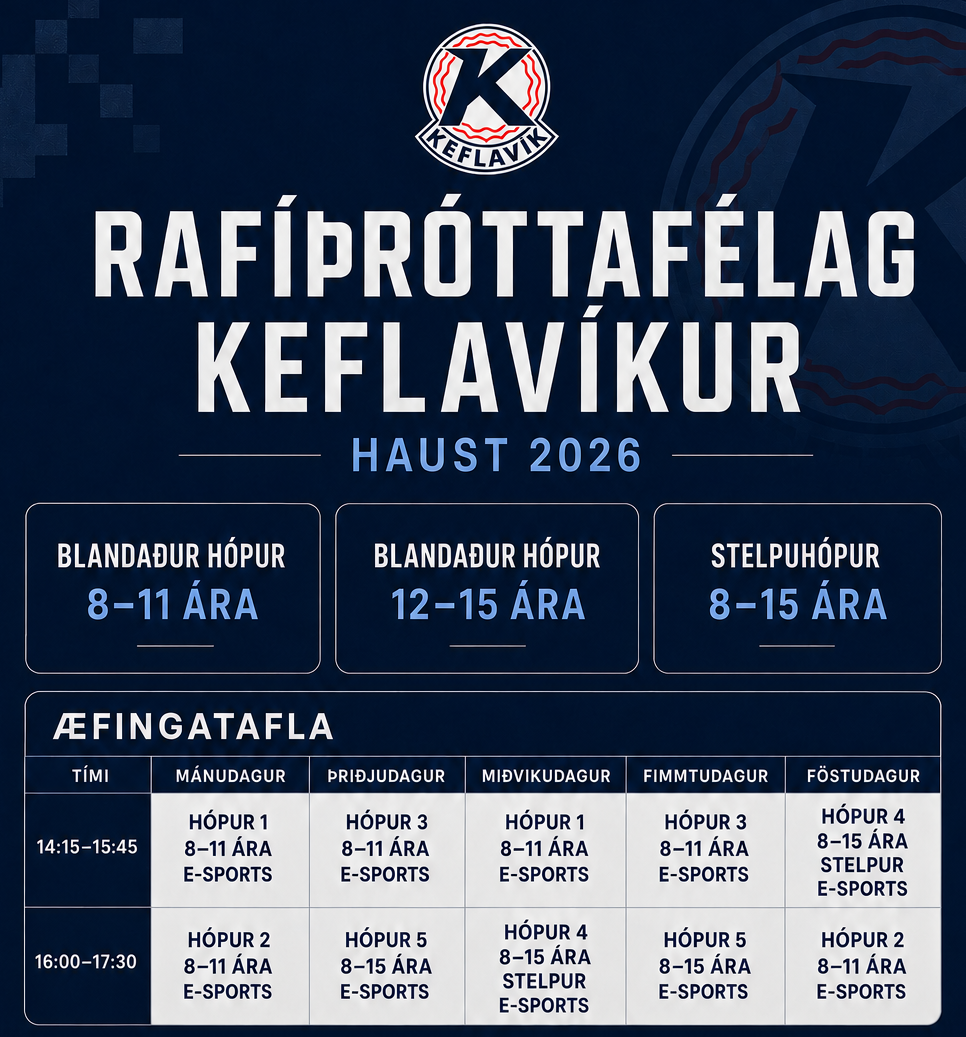 Rafíþróttadeild Keflavíkur Haust 2026 æfingartafla Rafíþróttadeild Keflavíkur Haust 2026 æfingartafla